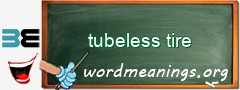 WordMeaning blackboard for tubeless tire